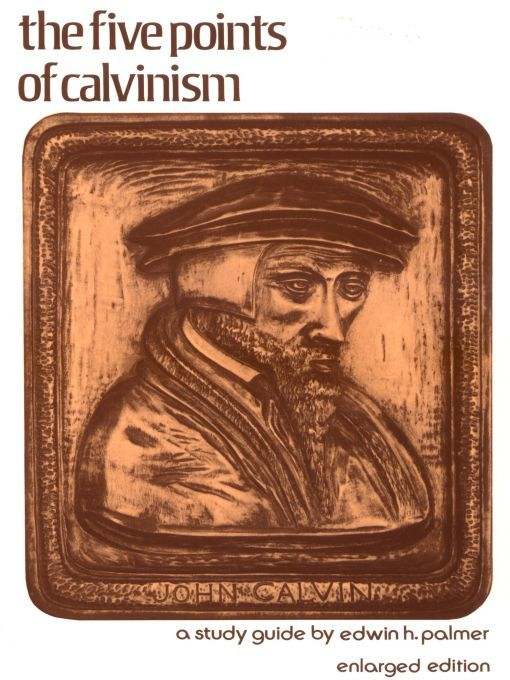 Five Points of Calvinism